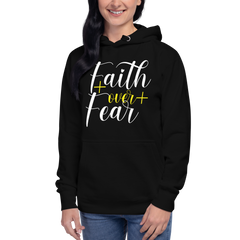 Faith over Fear W Hoodie