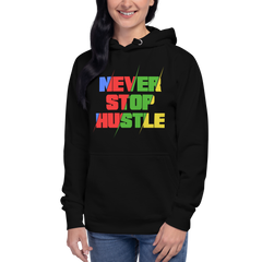 Never Stop Hustle Hoodie