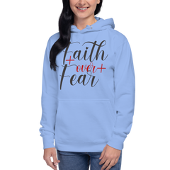 Faith over Fear B Hoodie