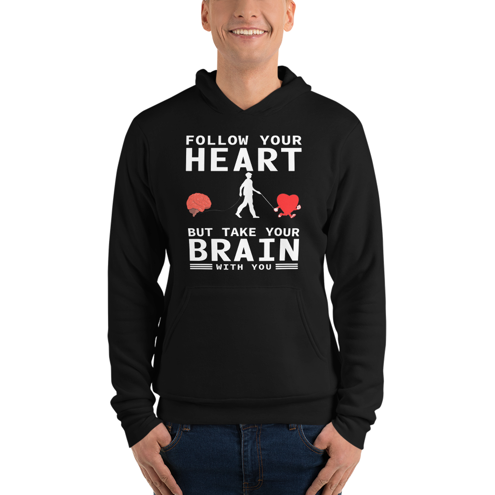 Follow Your Heart Hoodie