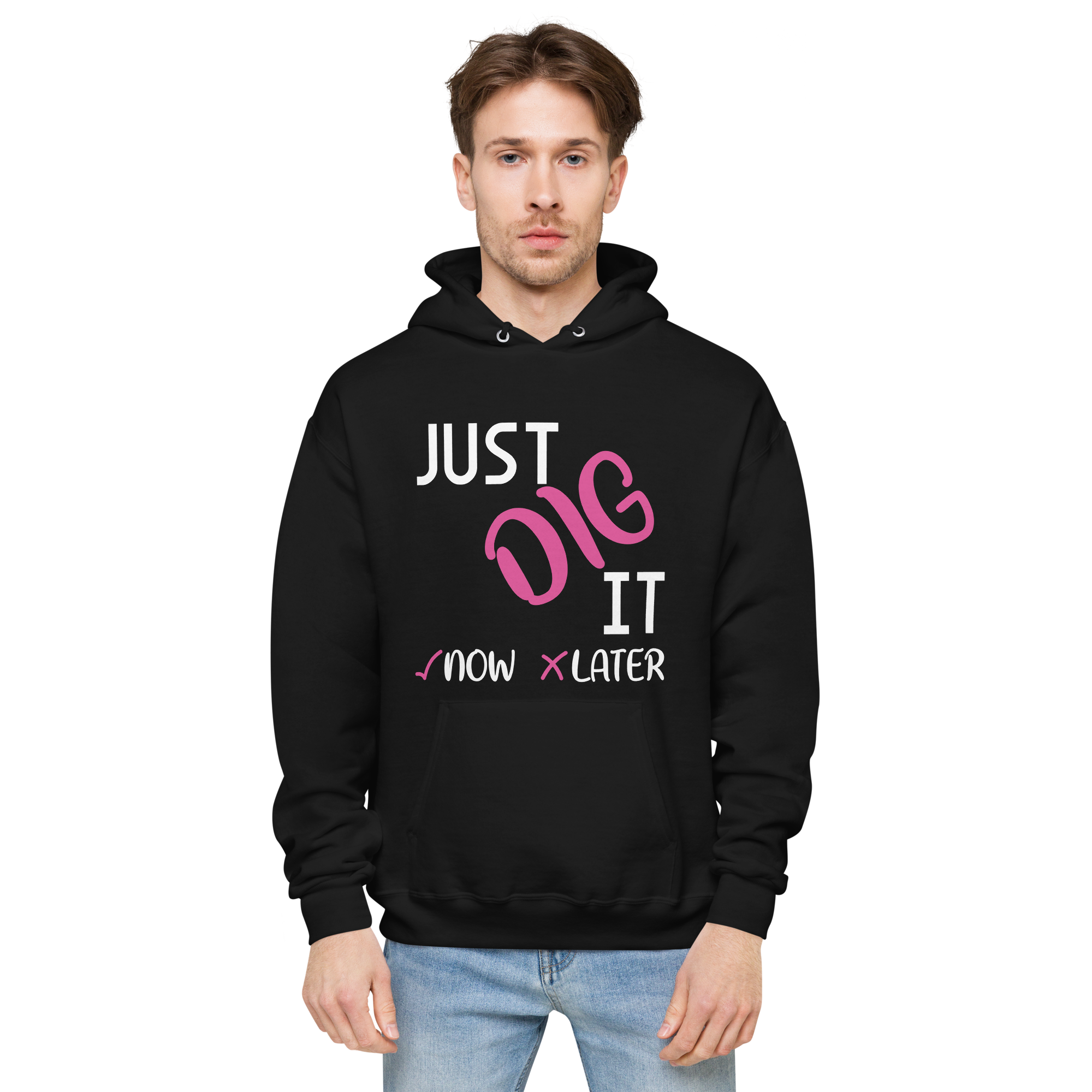 Just Dig It Hoodie