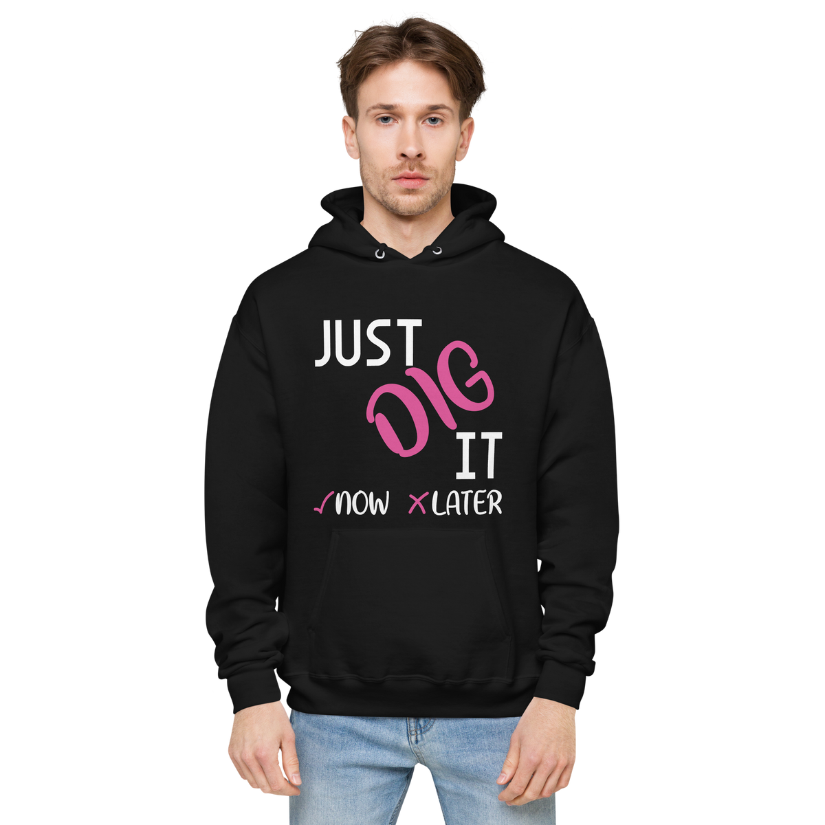 Just Dig It Hoodie