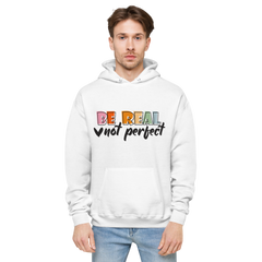 Be Real Hoodie