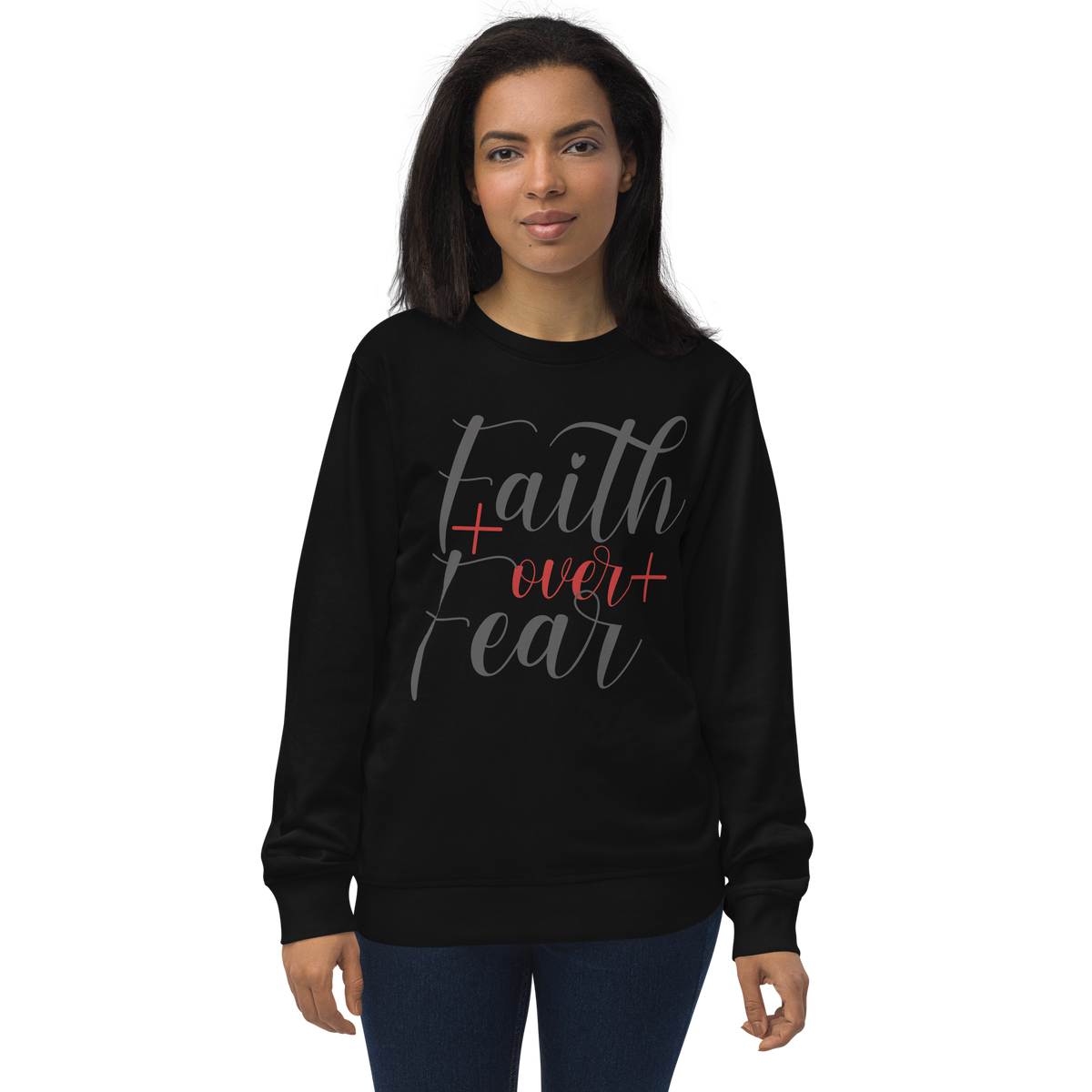 Faith over Fear Sweatshirt