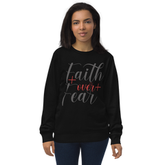 Faith over Fear Sweatshirt