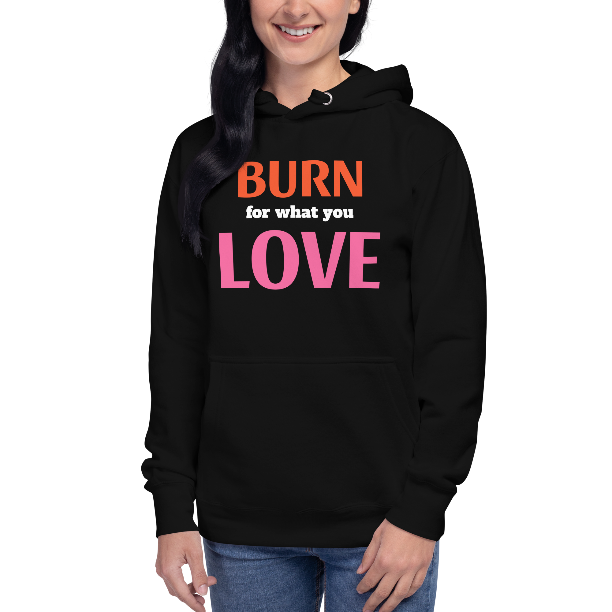 Burn For Love Hoodie
