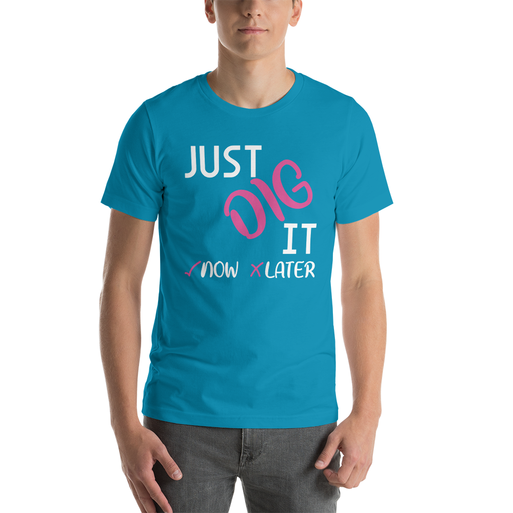 Just Dig It Tee