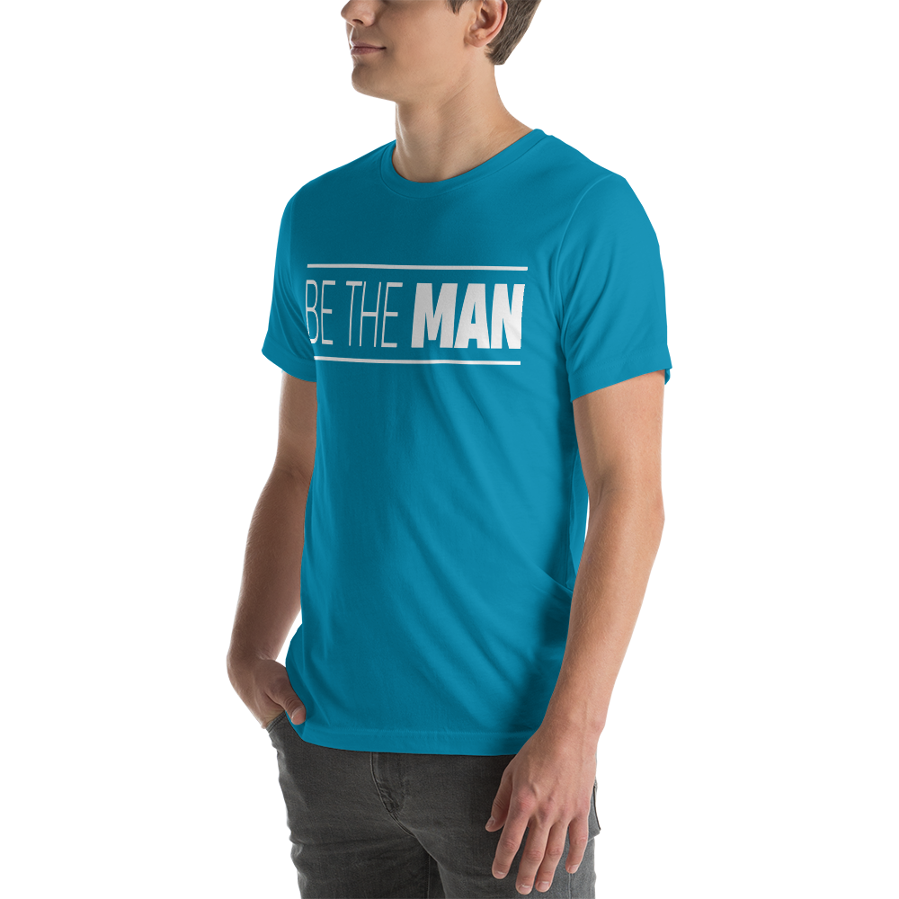 Be The Man Tee