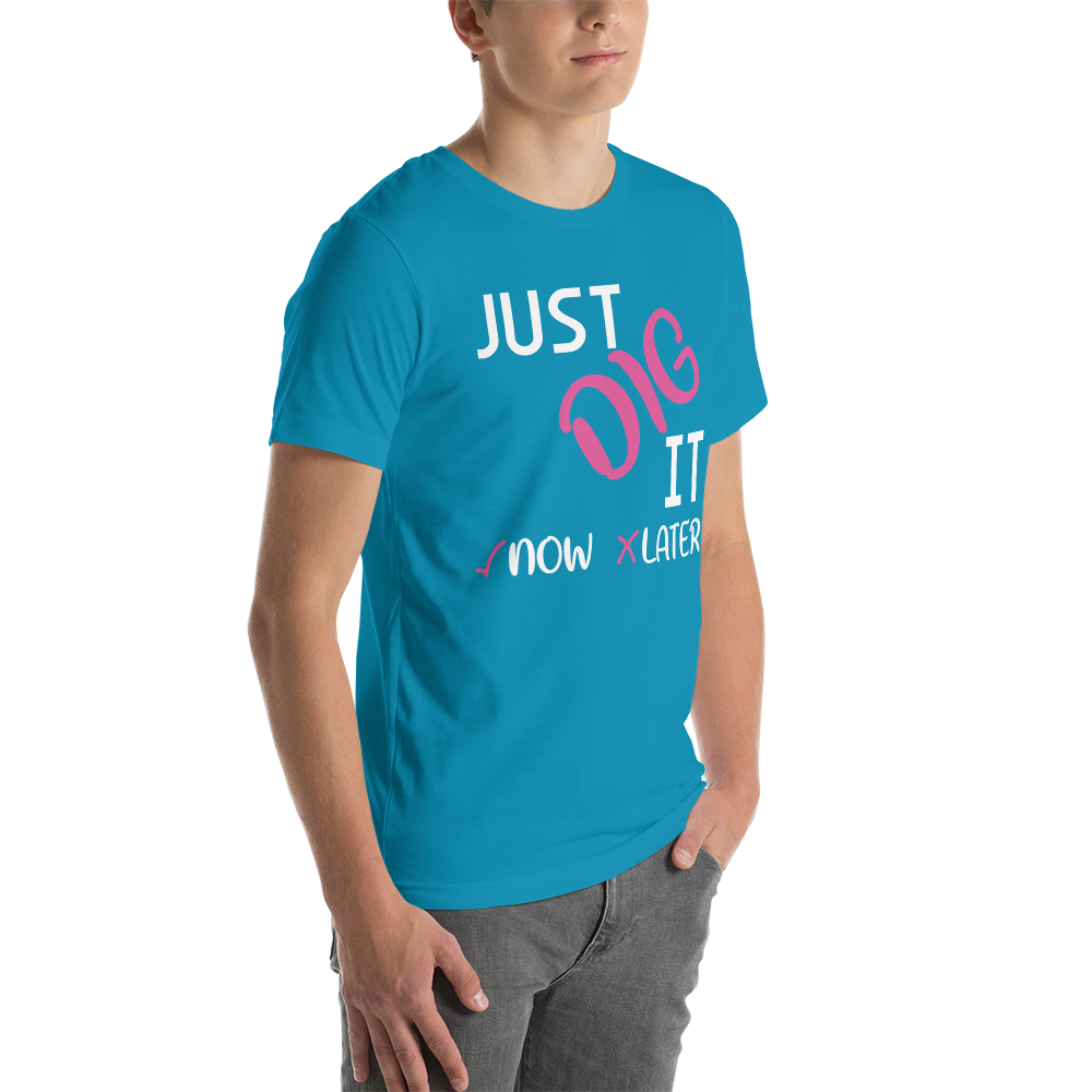 Just Dig It Tee