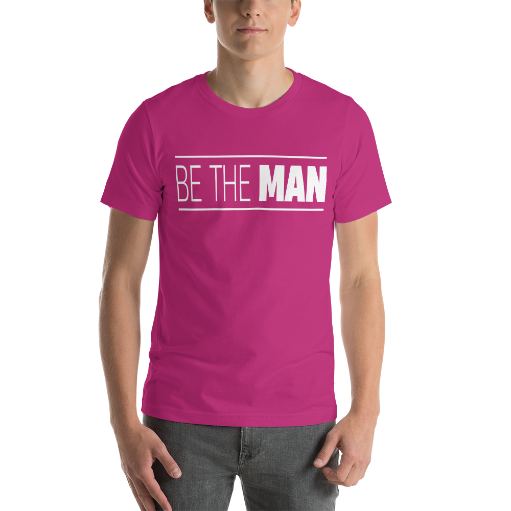 Be The Man Tee