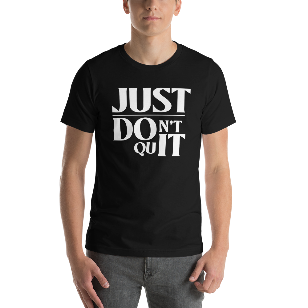 Don't Quit Tee