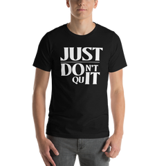 Don't Quit Tee