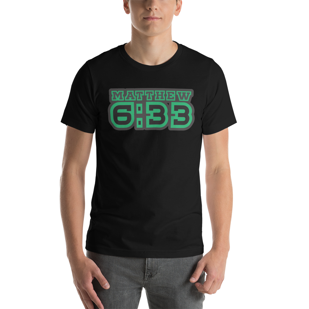 Matt. 6:33 Tee