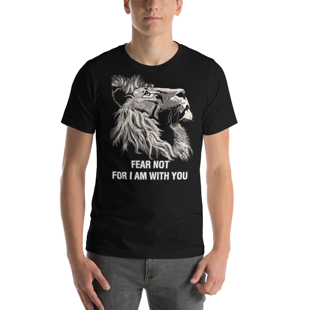 Fear Not Tee