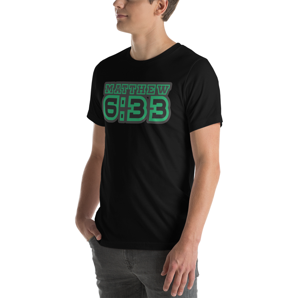 Matt. 6:33 Tee