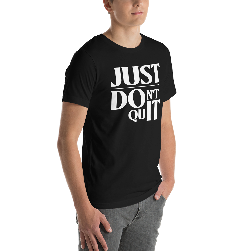 Don't Quit Tee