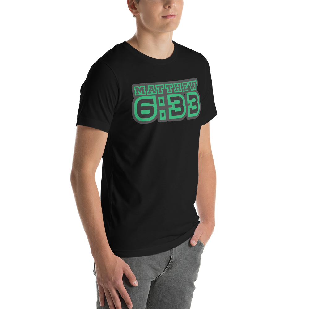 Matt. 6:33 Tee