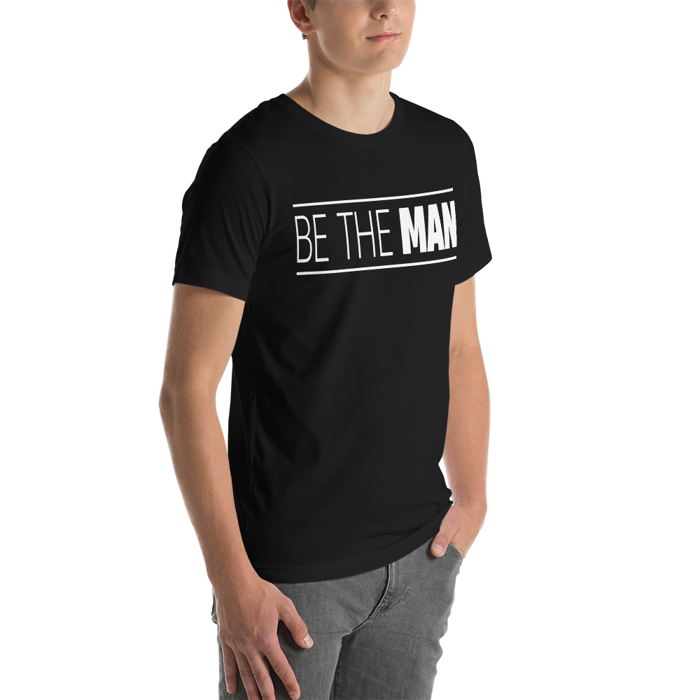 Be The Man Tee