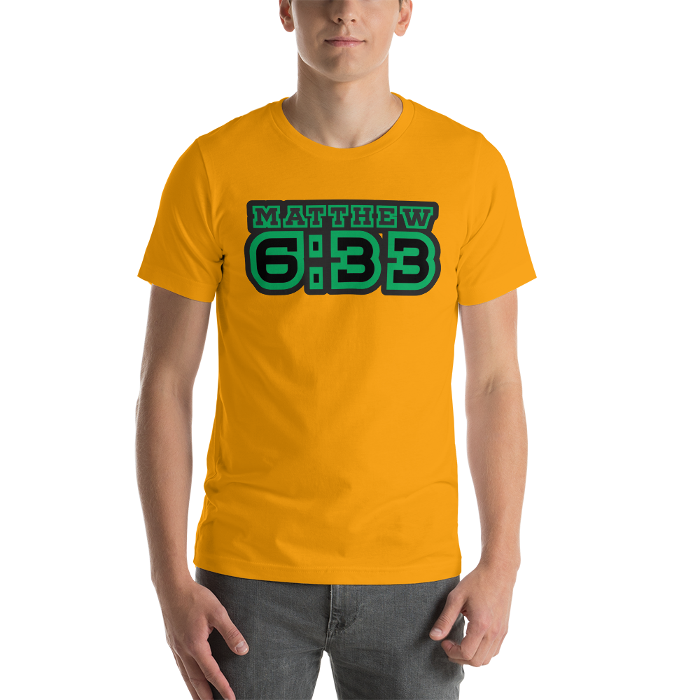 Matt. 6:33 Tee