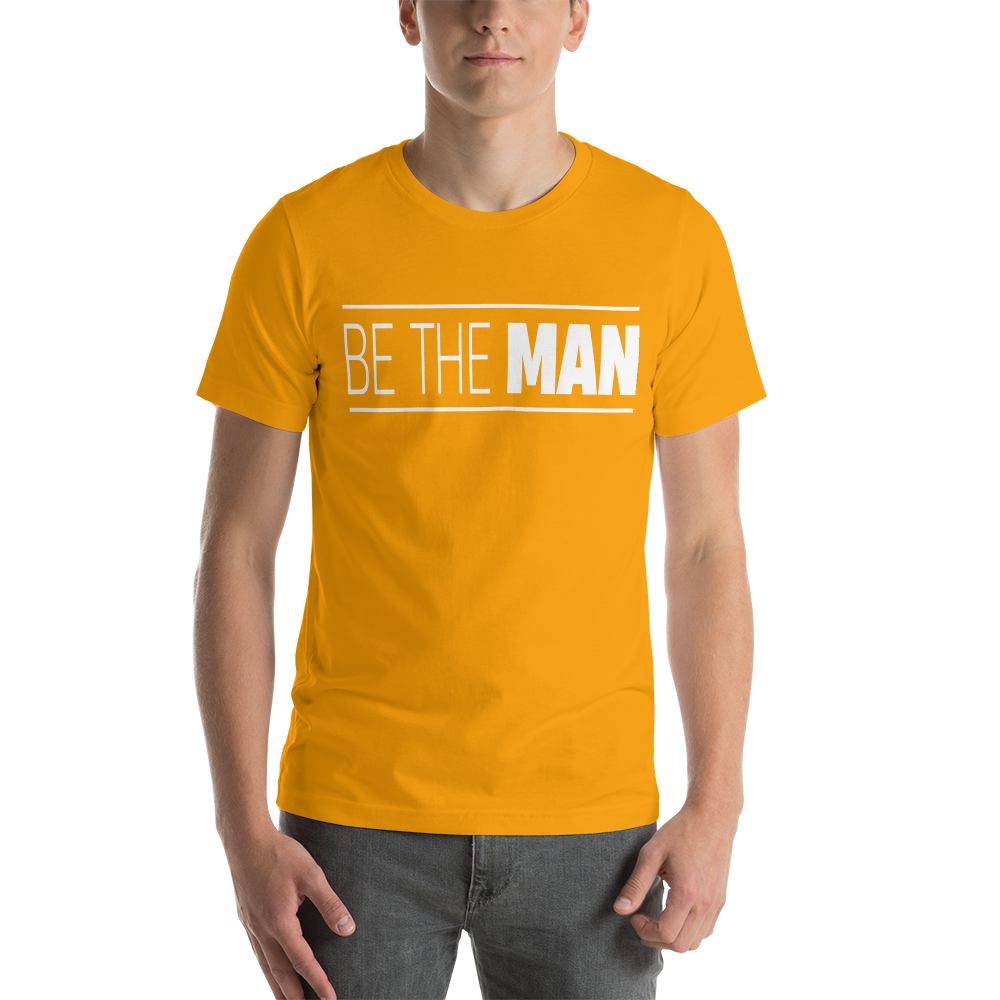 Be The Man Tee