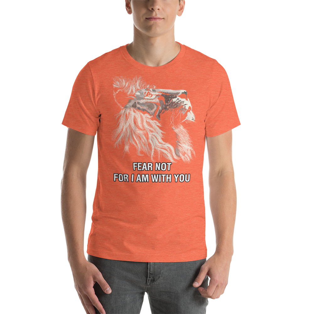 Fear Not Tee