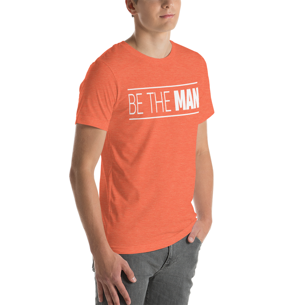 Be The Man Tee