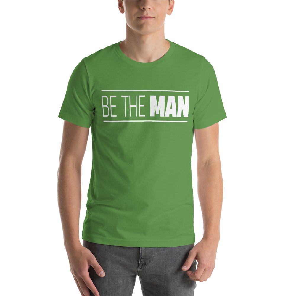 Be The Man Tee