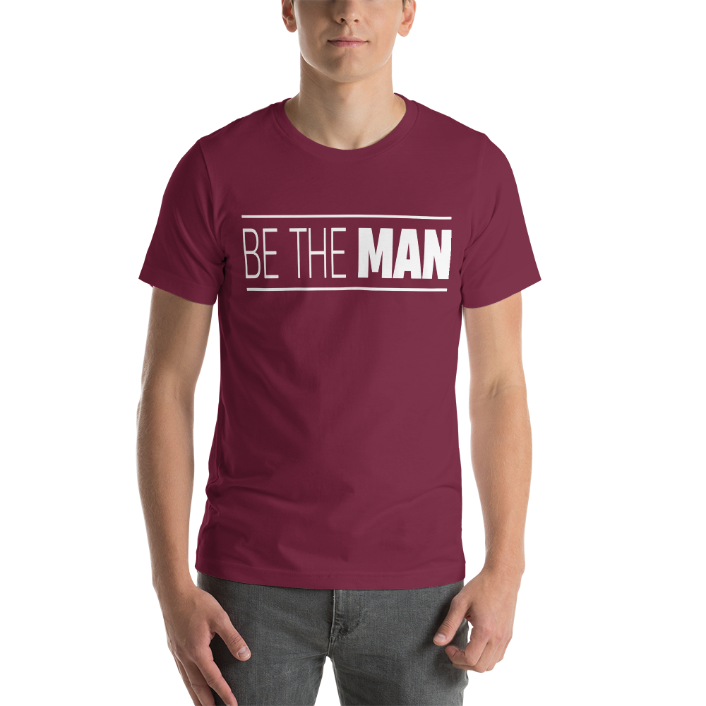 Be The Man Tee