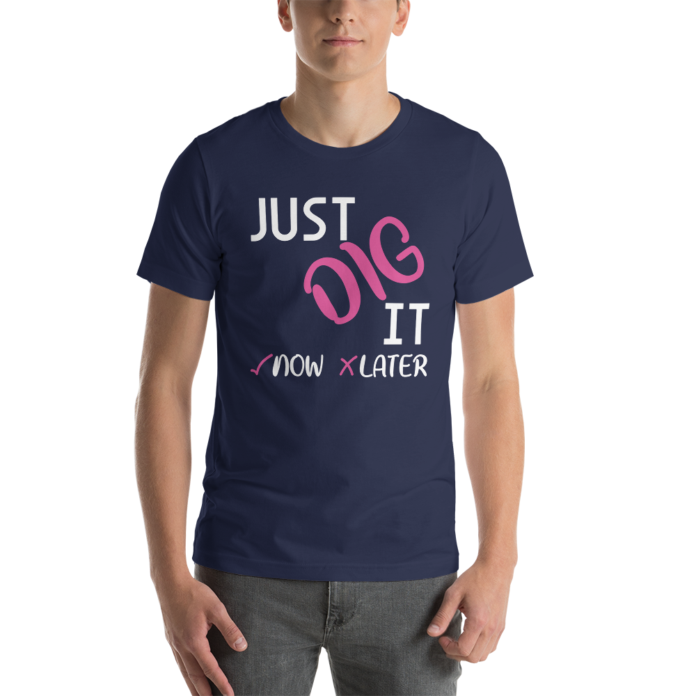 Just Dig It Tee