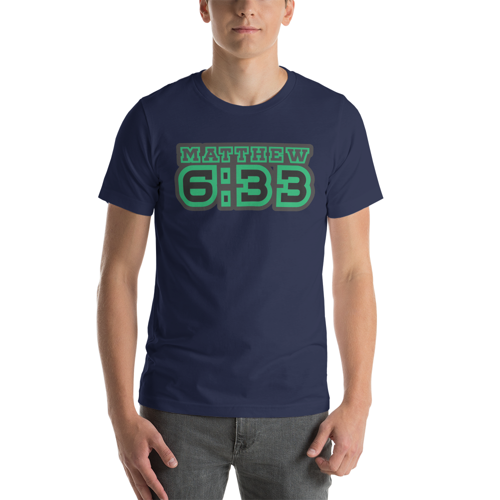 Matt. 6:33 Tee