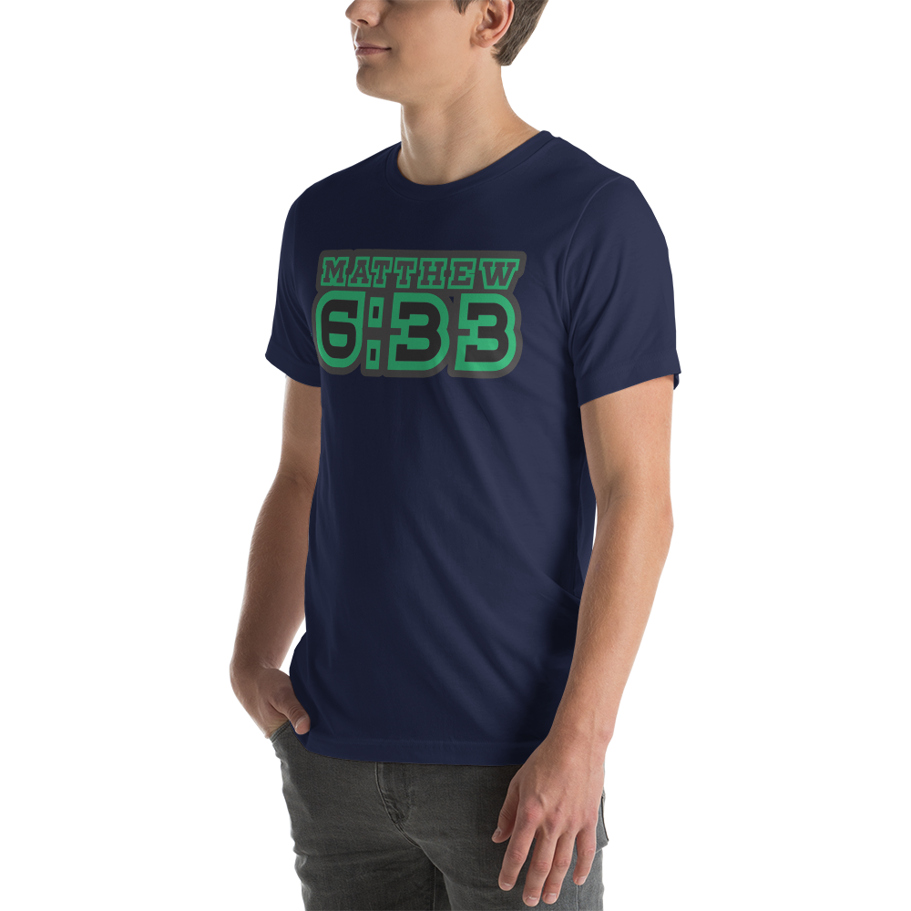 Matt. 6:33 Tee