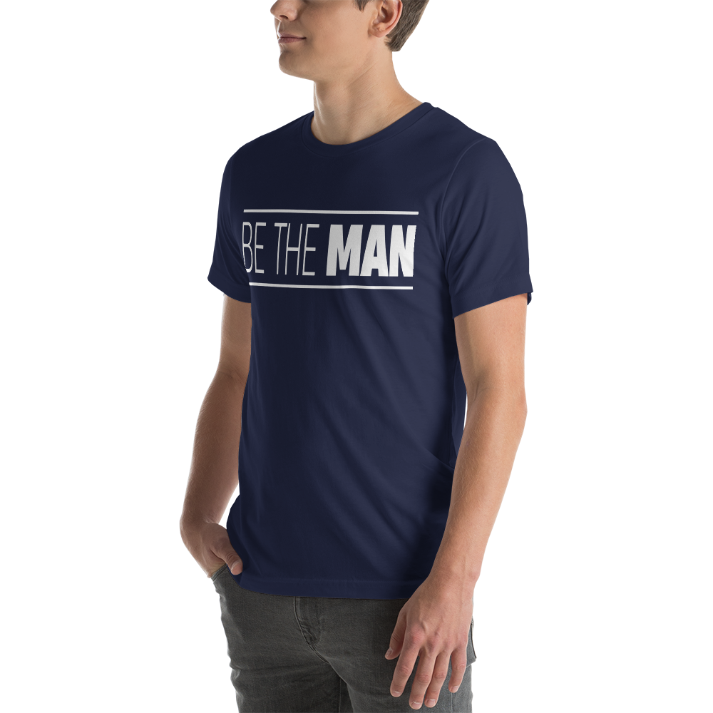 Be The Man Tee