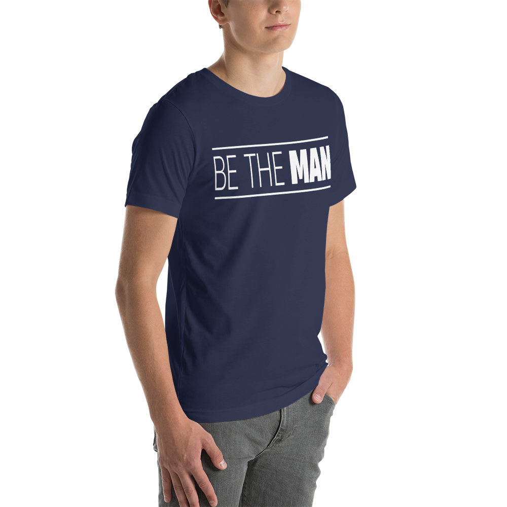 Be The Man Tee