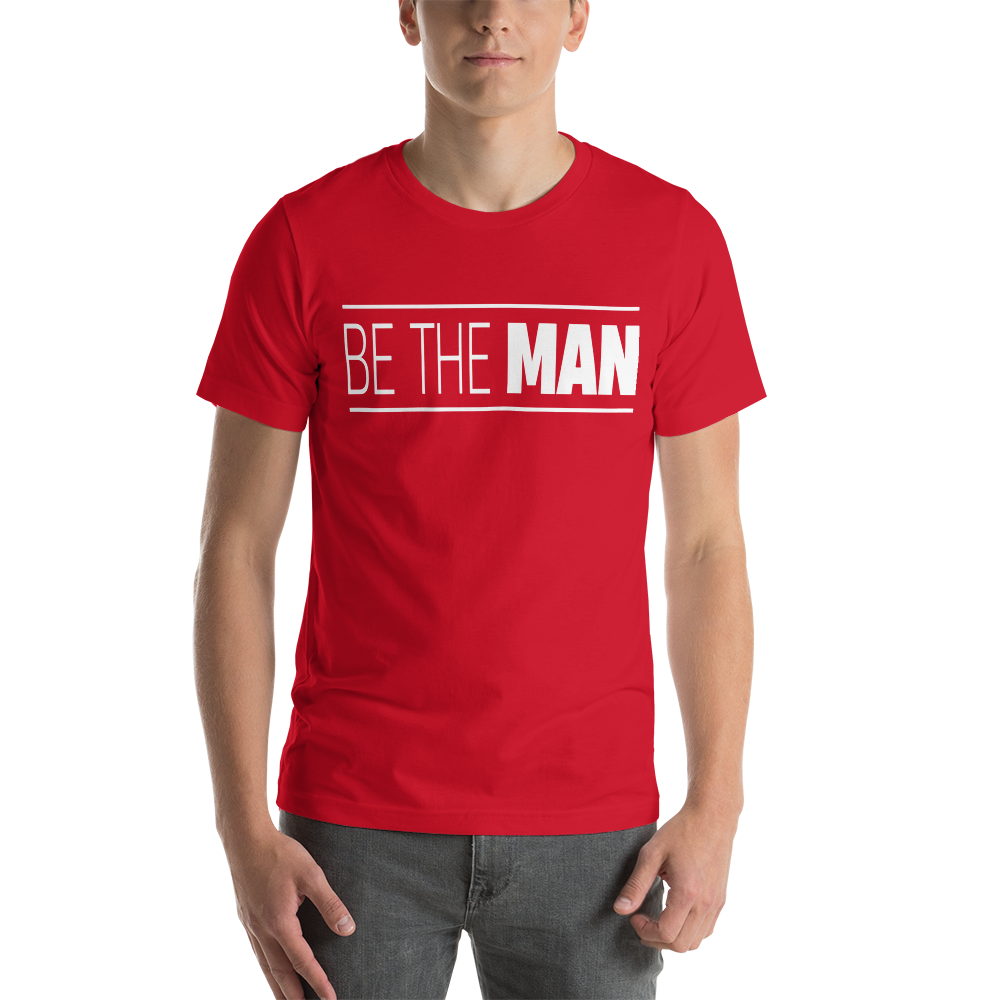 Be The Man Tee