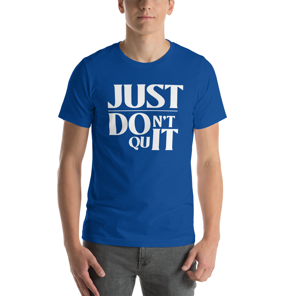 Don't Quit Tee