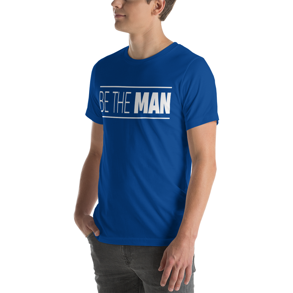 Be The Man Tee