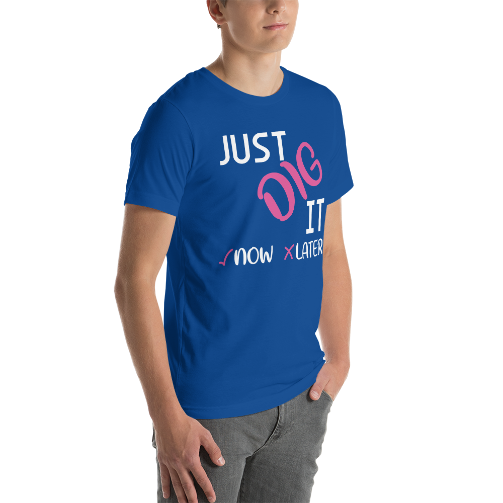 Just Dig It Tee