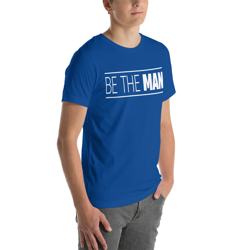 Be The Man Tee