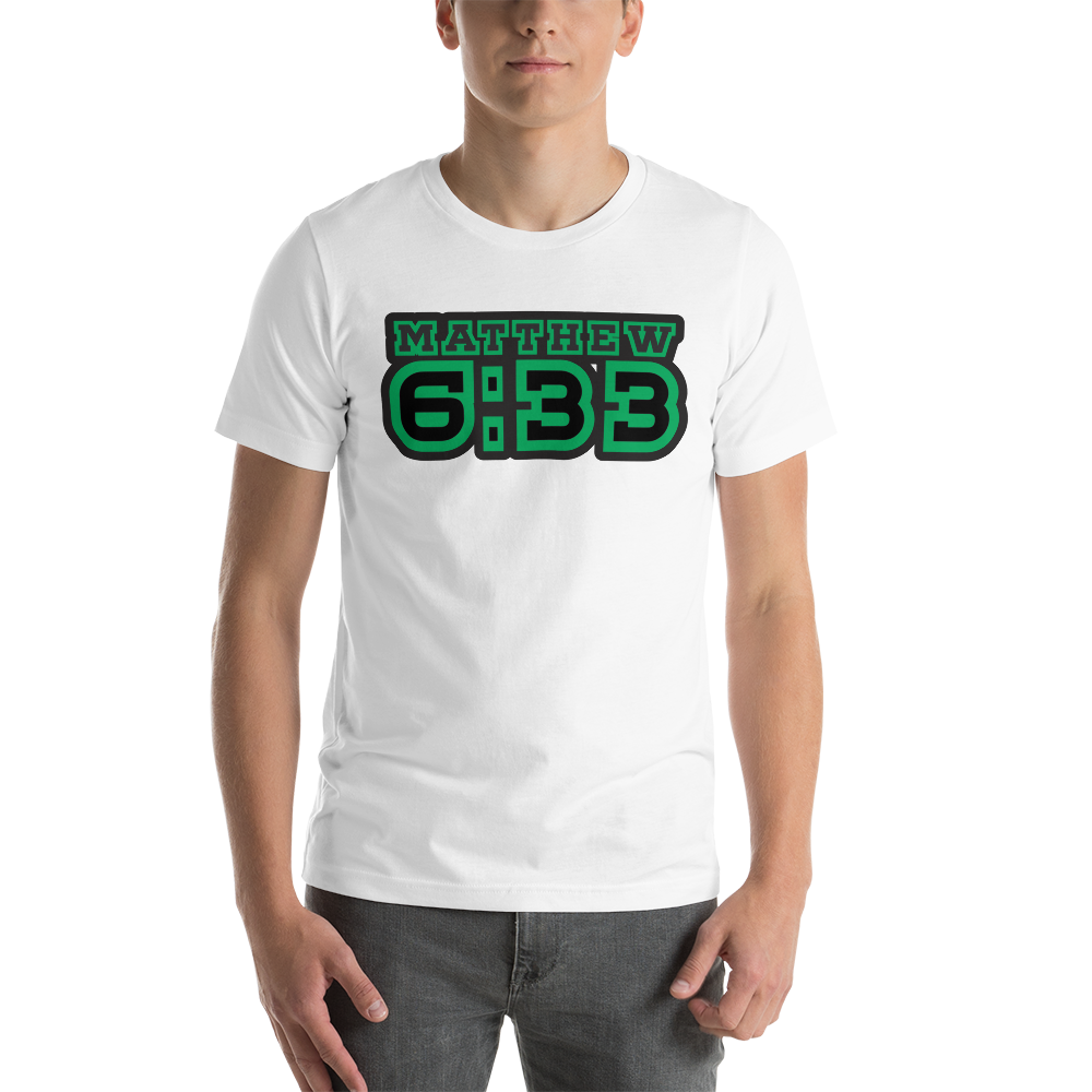 Matt. 6:33 Tee