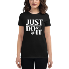 Don't Quit Tee