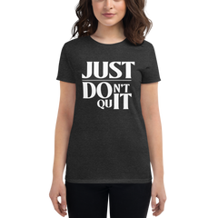 Don't Quit Tee
