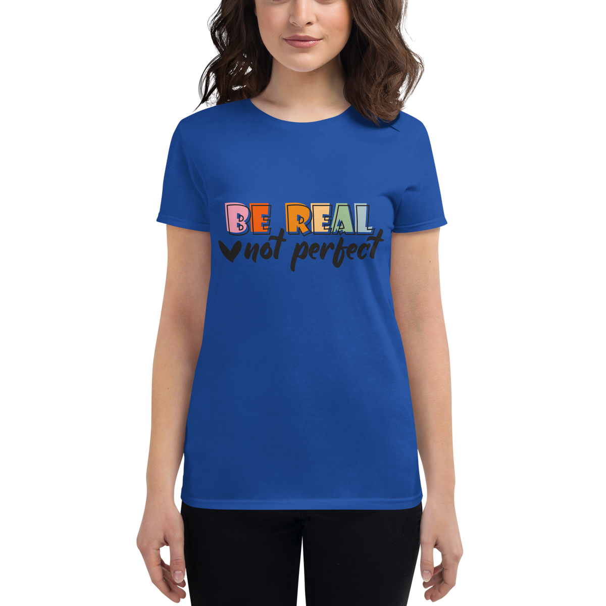 Be Real Tee