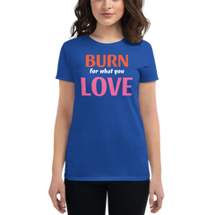 Burn For Love Tee