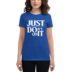 Don't Quit Tee